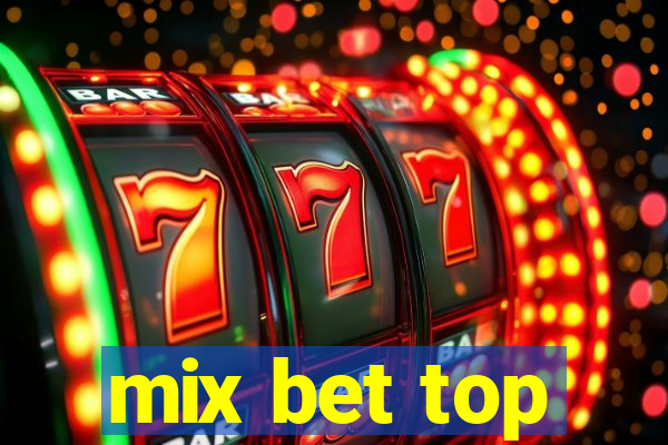 mix bet top